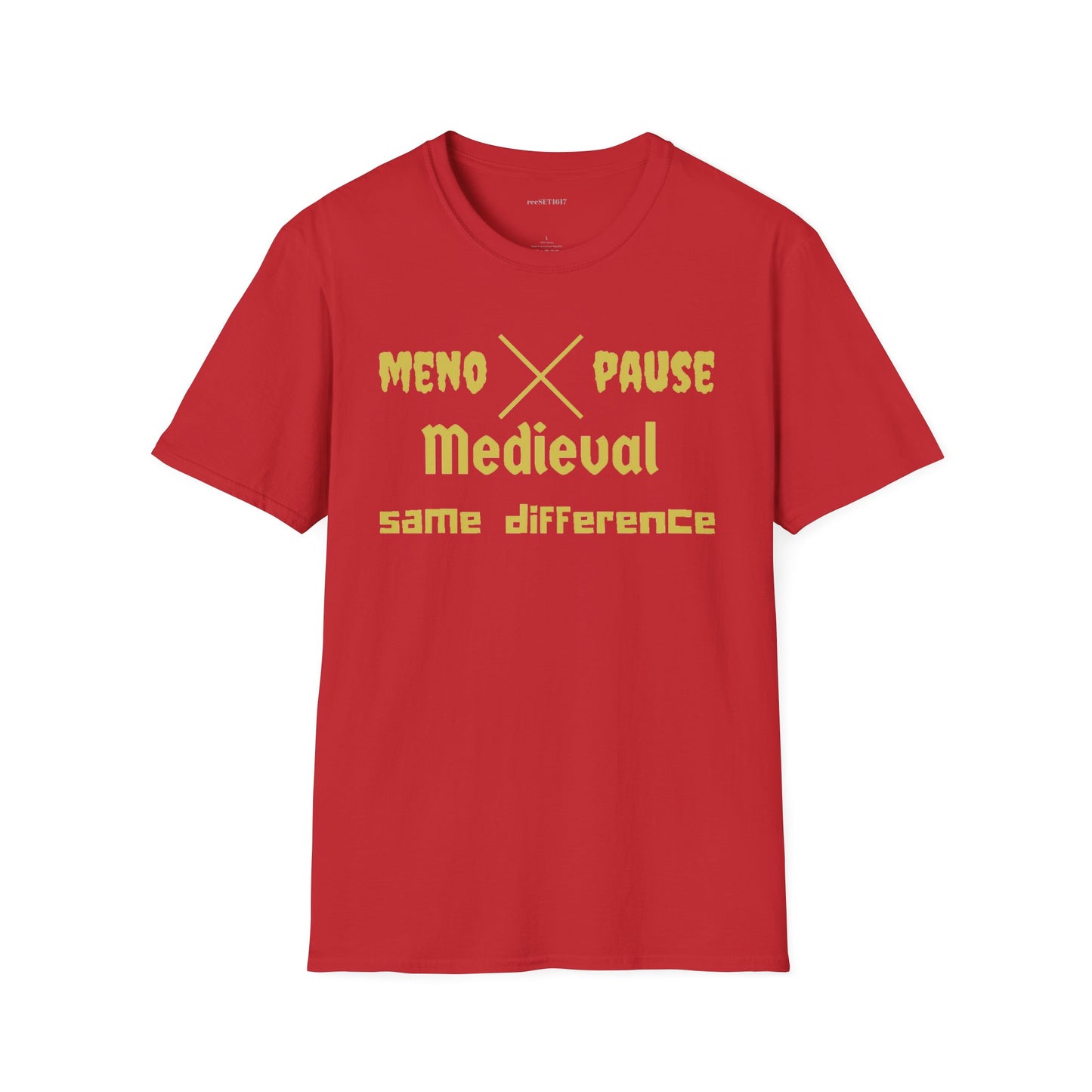 Menopause Medieval  graphic tee