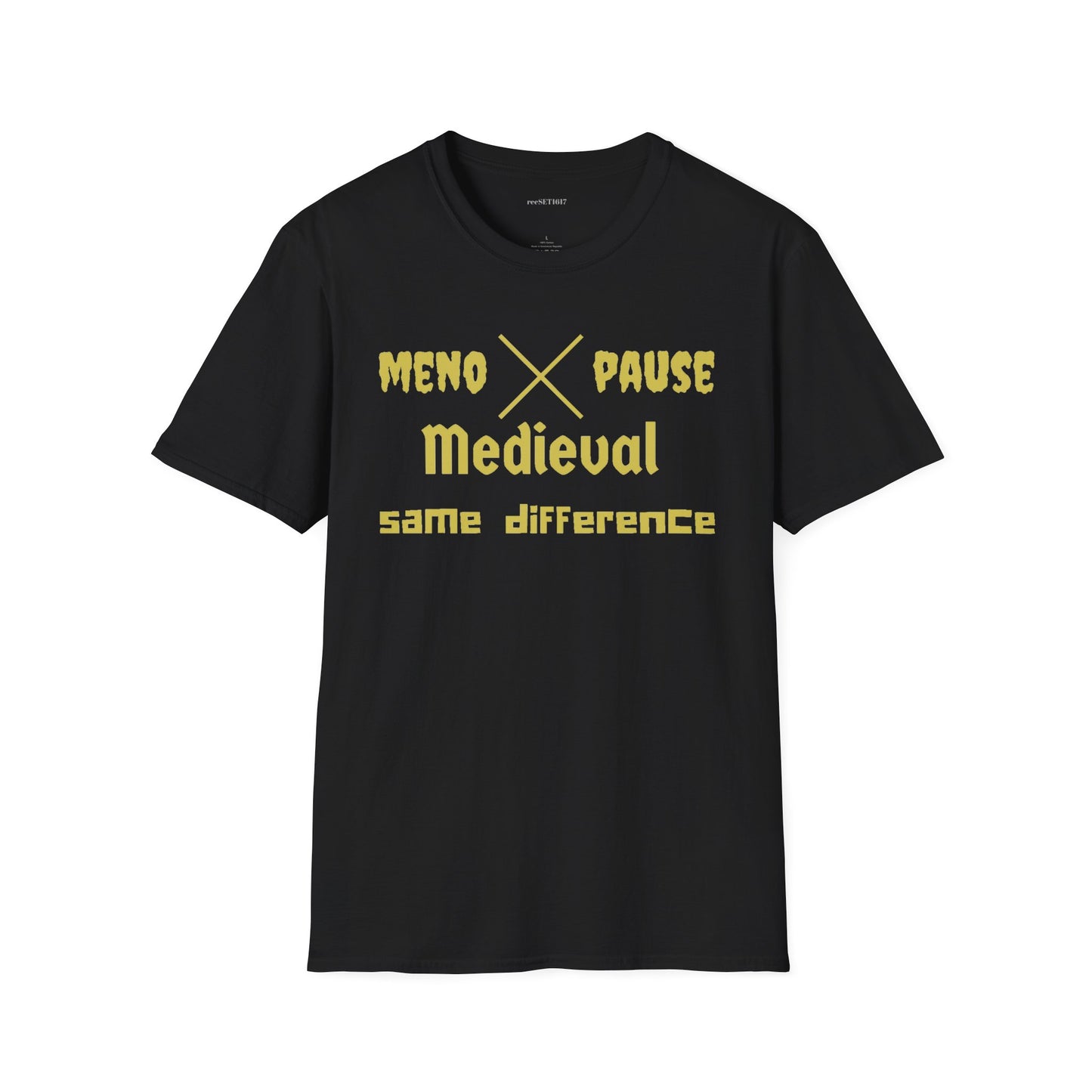 Menopause Medieval  graphic tee