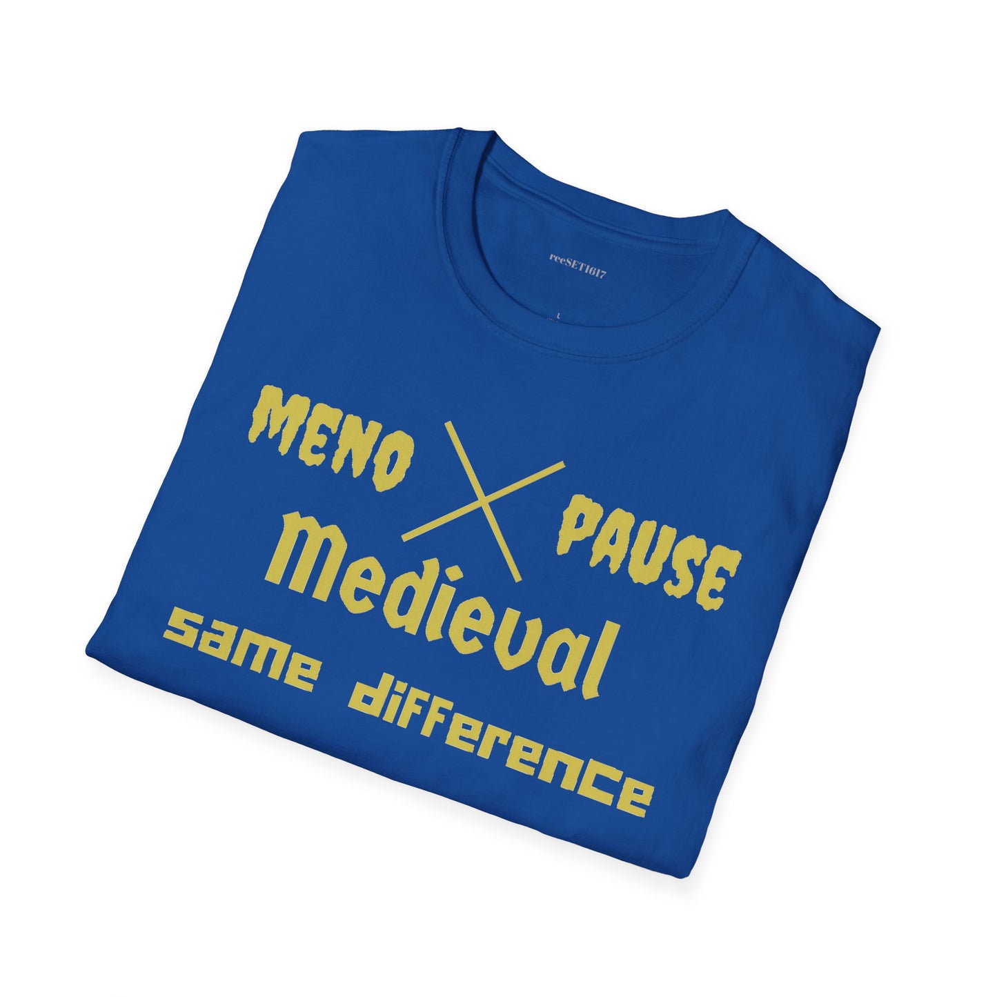 Menopause Medieval  graphic tee